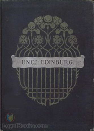Unc' Edinburg A Plantation Echo by Thomas Nelson Page