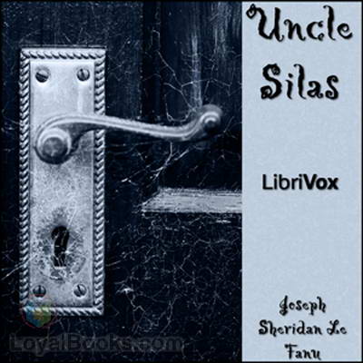 Uncle Silas by Joseph Sheridan LeFanu