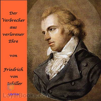 Der Verbrecher aus verlorener Ehre by Friedrich Schiller