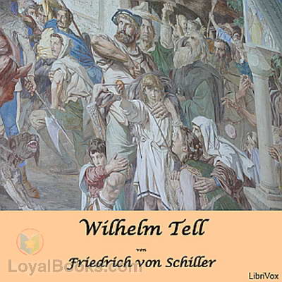 Wilhelm Tell - Schauspiel by Friedrich Schiller
