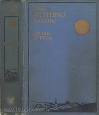The Wishing Moon by Louise Elizabeth Dutton
