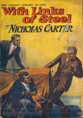 With Links of Steel by Nicholas Carter