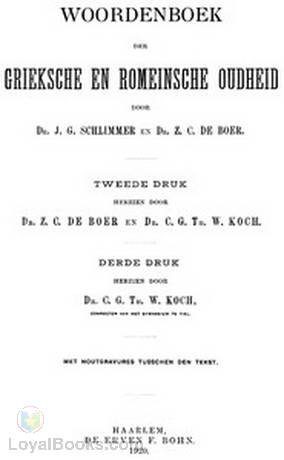 Woordenboek der Grieksche en Romeinsche oudheid by Dr. J. G. Schlimmer