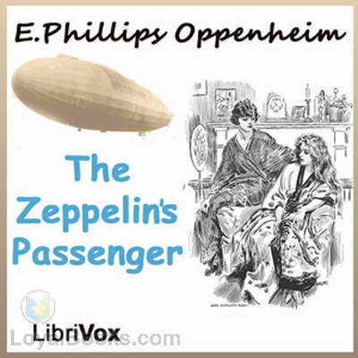 The Zeppelin's Passenger by Edward Phillips Oppenheim