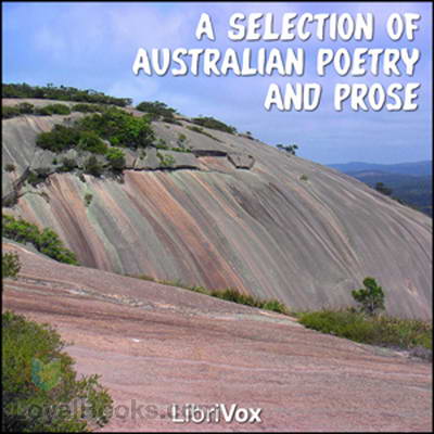 A Selection of Australian Poetry and Prose by Unknown