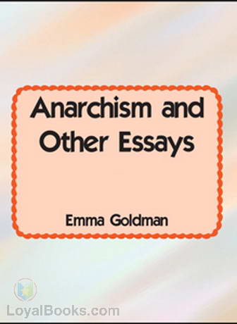 Anarchism and other essays