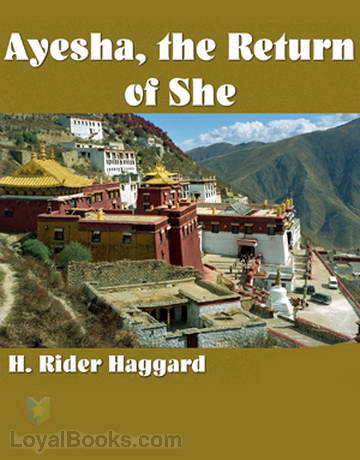 Ayesha, the Return of She by Haggard, H. Rider