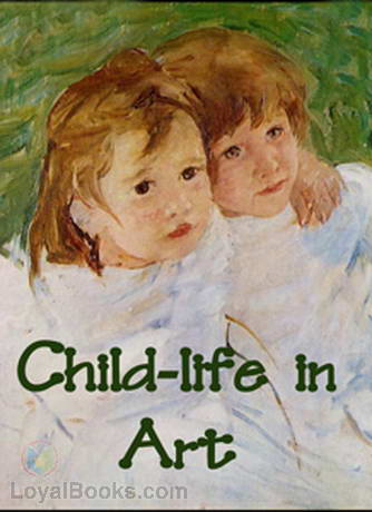 Child-life in Art by Estelle M. Hurll