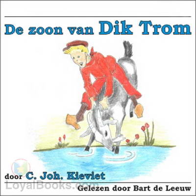 De zoon van Dik Trom by Cornelis Johannes Kieviet