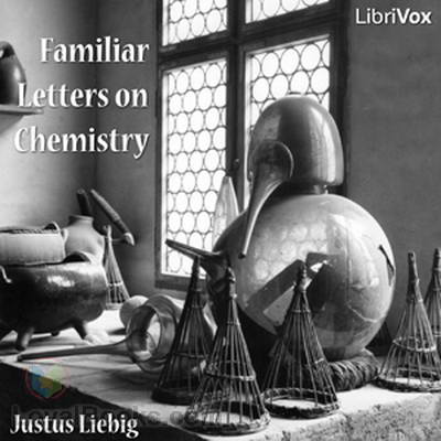 Familiar Letters on Chemistry by Justus Liebig