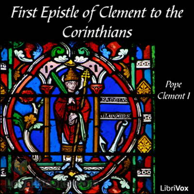 First Epistle of Clement to the Corinthians by Pope Clement I