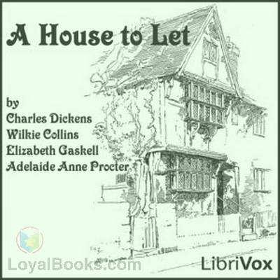 A House to Let by Charles Dickens