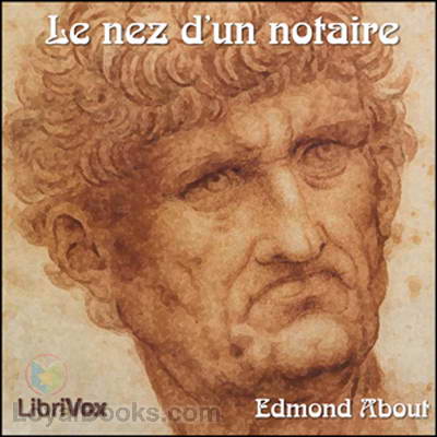 Le nez d’un notaire by Edmond About