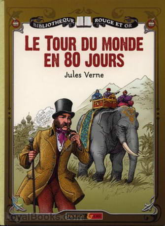 Le tour du monde en quatre-vingts jours by Jules Verne