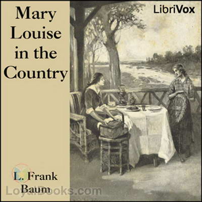 Mary Louise in the Country by L. Frank Baum