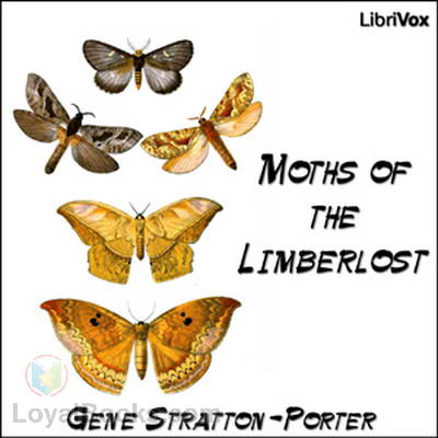 Moths of the Limberlost by Gene Stratton-Porter