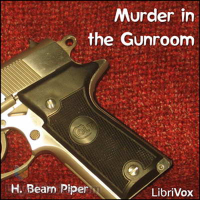 Murder in the Gunroom by H. Beam Piper