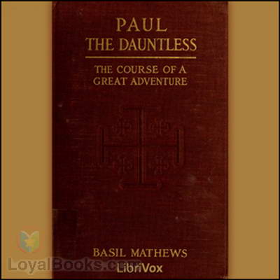 Paul the Dauntless by Basil Joseph Mathews