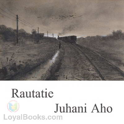Rautatie by Juhani Aho
