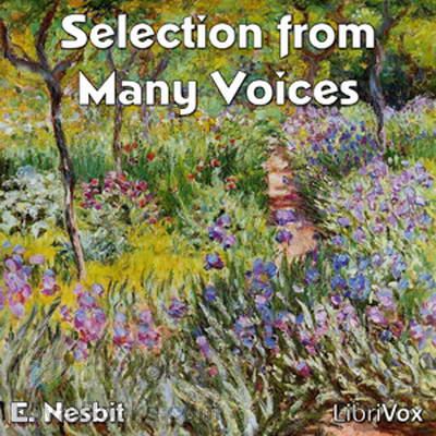 Many Voices (selection from) by Edith Nesbit