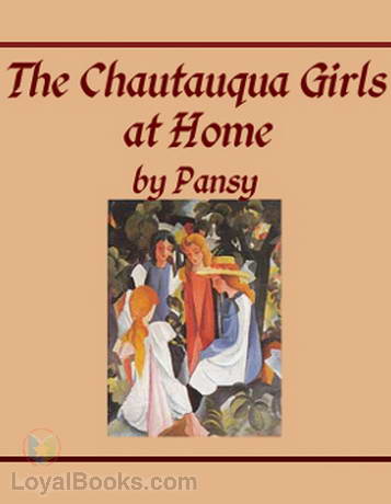 The Chautauqua Girls at Home by Isabella Alden