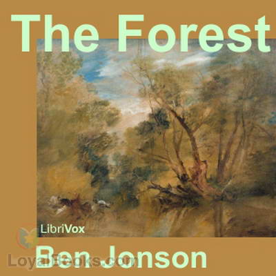 The Forest by Ben Jonson