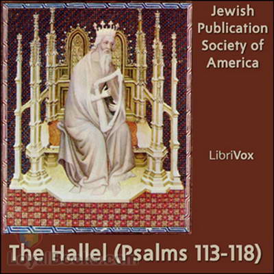 The Hallel (Psalms 113-118) by Jewish Publication Society of America