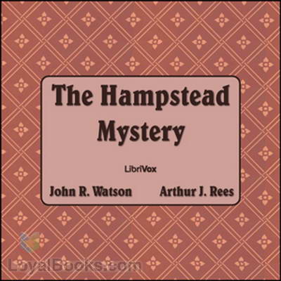 The Hampstead Mystery by John R. Watson