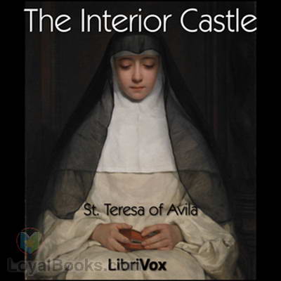 The Interior Castle by St. Teresa of Avila