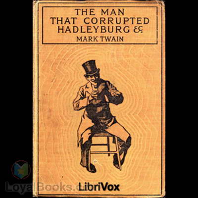 The Man That Corrupted Hadleyburg, and Other Stories by Mark Twain