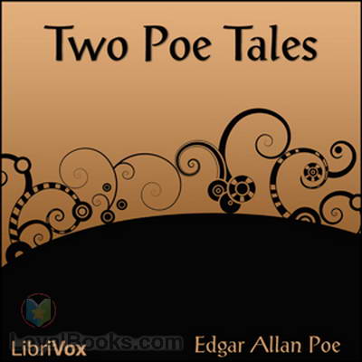 Two Poe Tales by Edgar Allan Poe