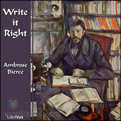 Write it Right by Ambrose Bierce