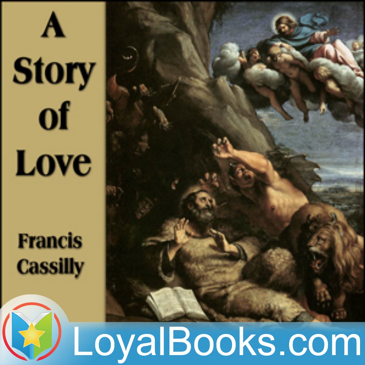 A Story of Love by Francis Cassilly