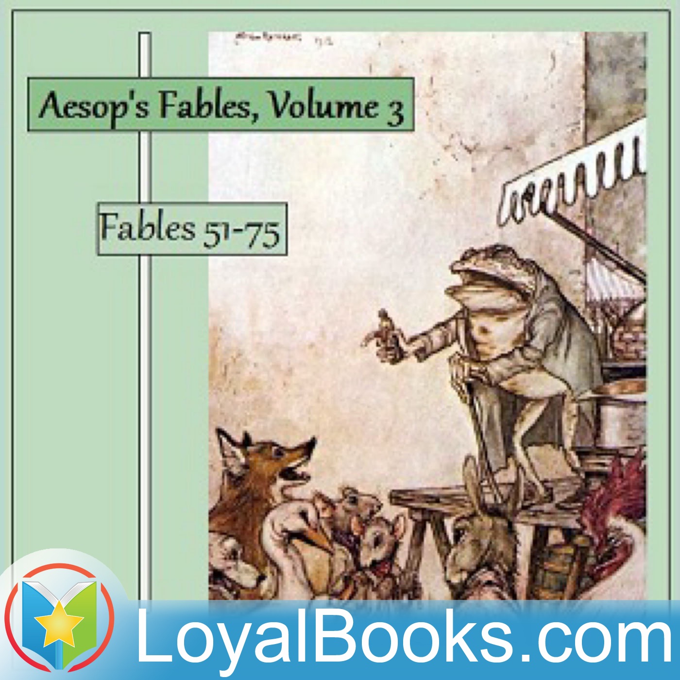 Aesop's Fables, Volume 3 (Fables 51-75) by Aesop