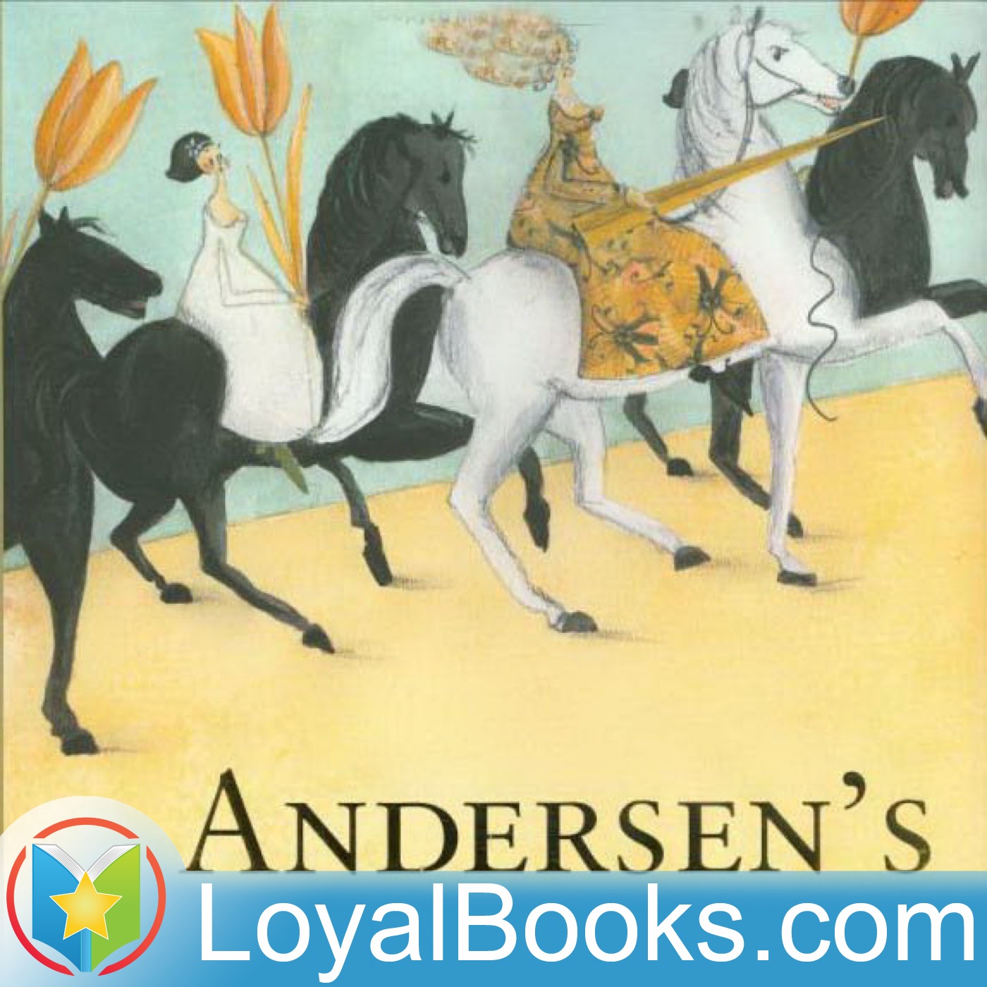 Andersen's Fairy Tales by Hans Christian Andersen - Free at Loyal Books