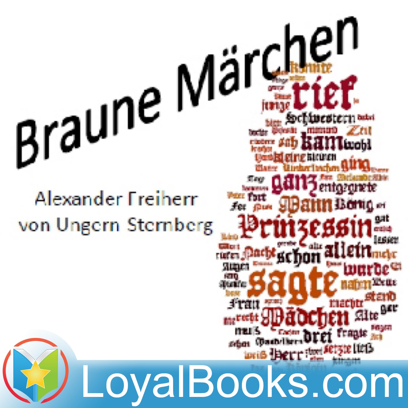 Braune Märchen by Alexander Freiherr von Ungern-Sternberg