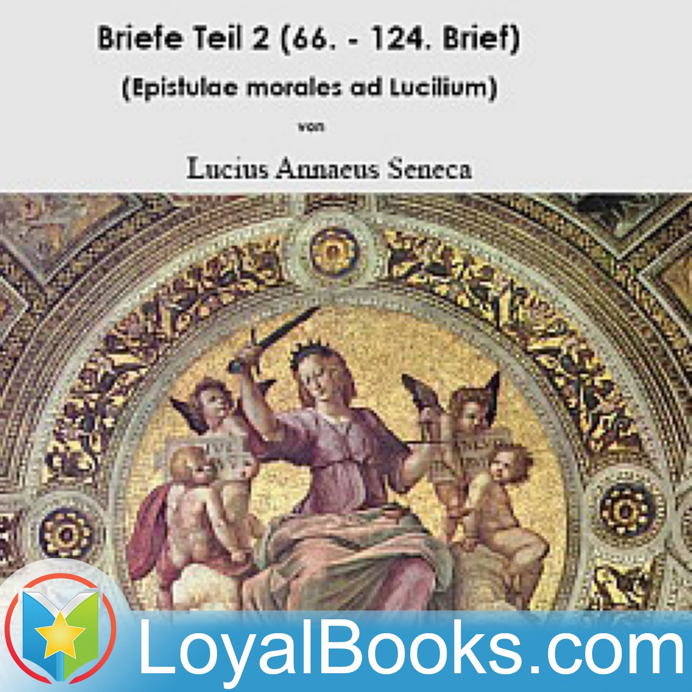 Briefe (Epistulae morales ad Lucilium) 2 by Lucius Annaeus Seneca