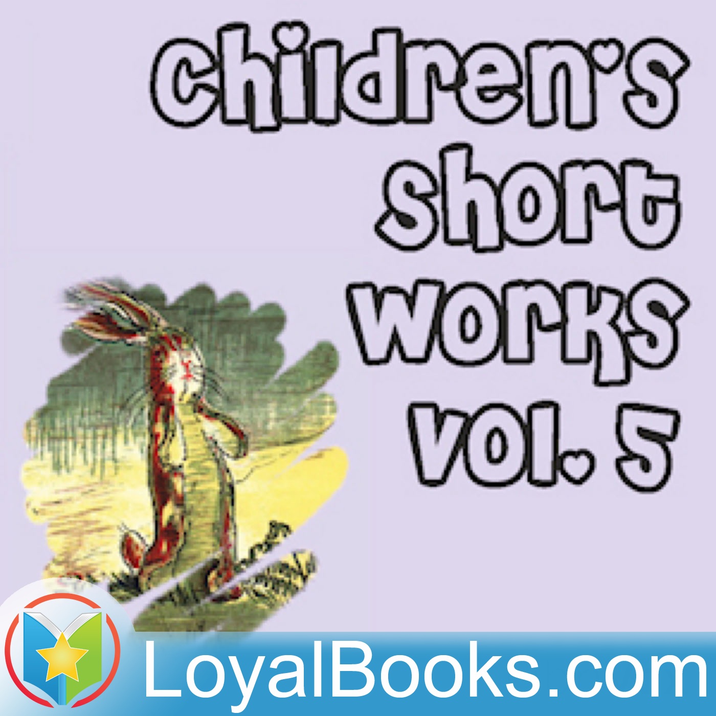 Children's Short Works, Vol. 5 by Various