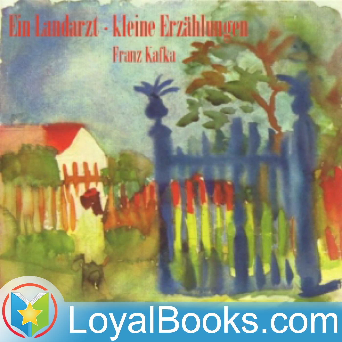 Ein Landarzt. Kleine Erzählungen by Franz Kafka