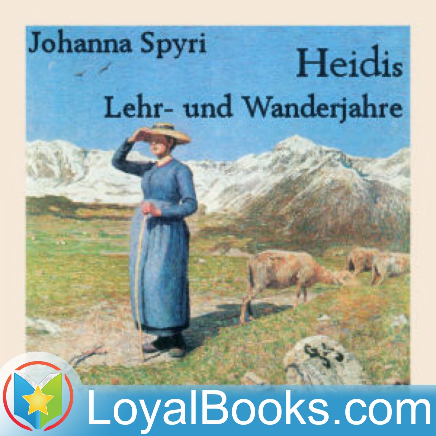 Heidis Lehr- und Wanderjahre by Johanna Spyri