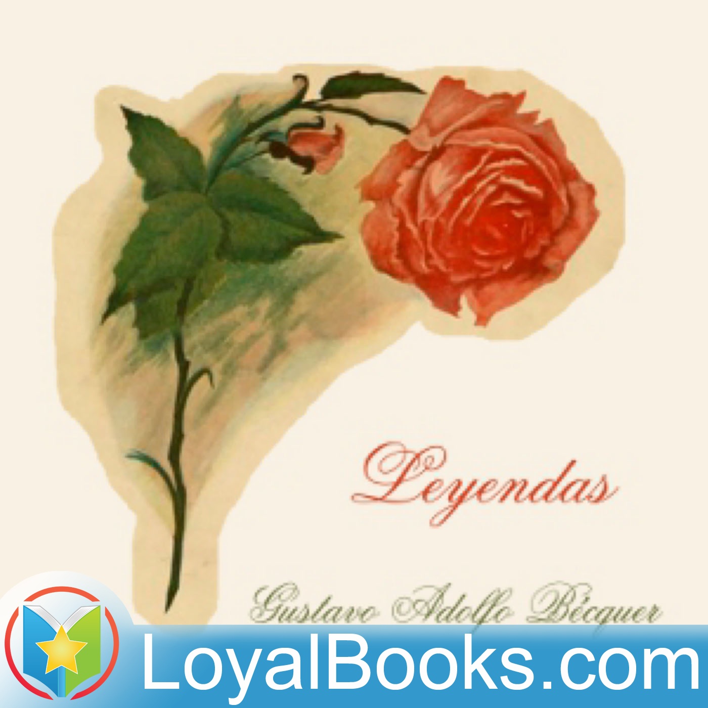 Leyendas by Gustavo Adolfo Bécquer Leyendas by Gustavo Adolfo Bécquer