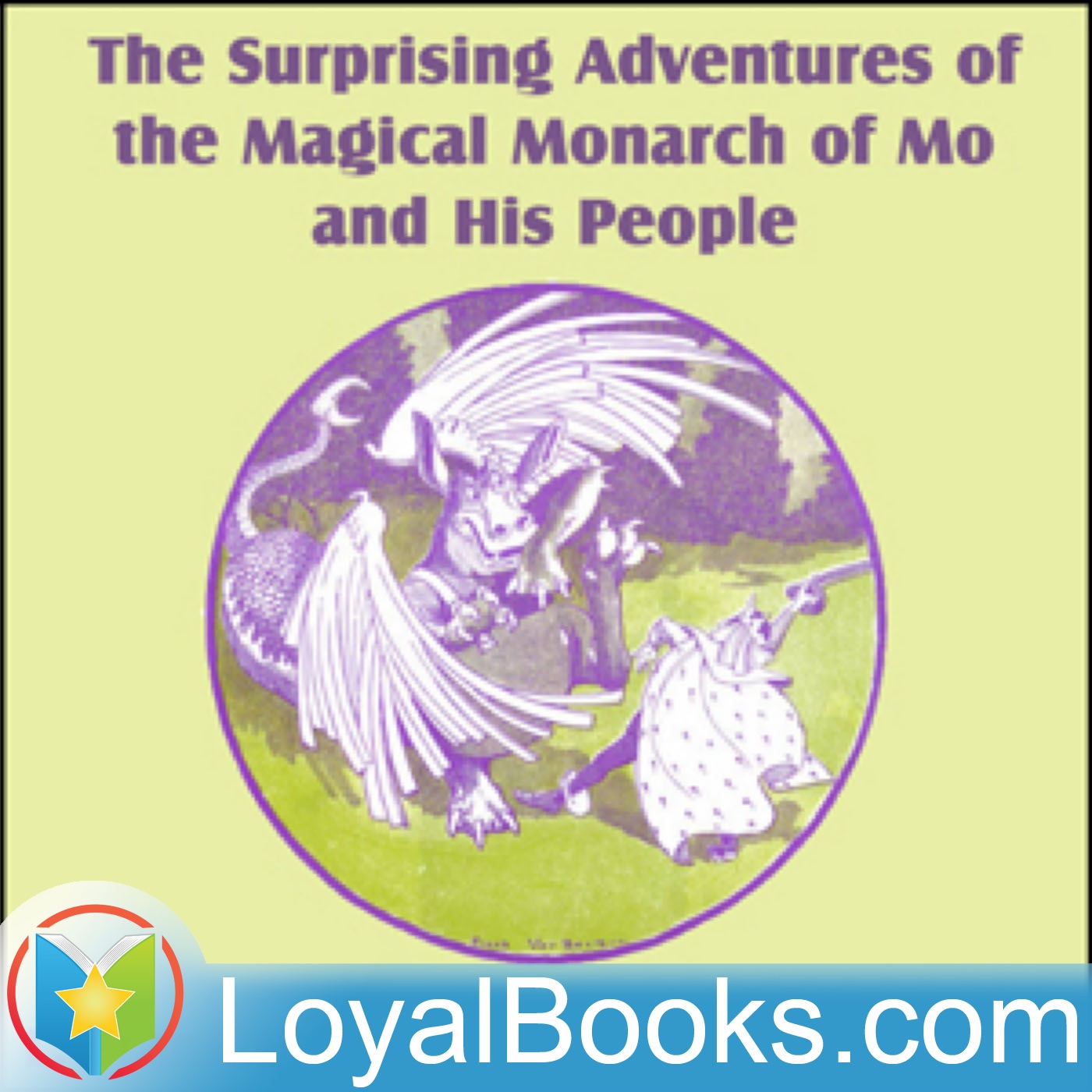The Surprising Adventures of the Magical Monarch of Mo and His People by L. Frank Baum