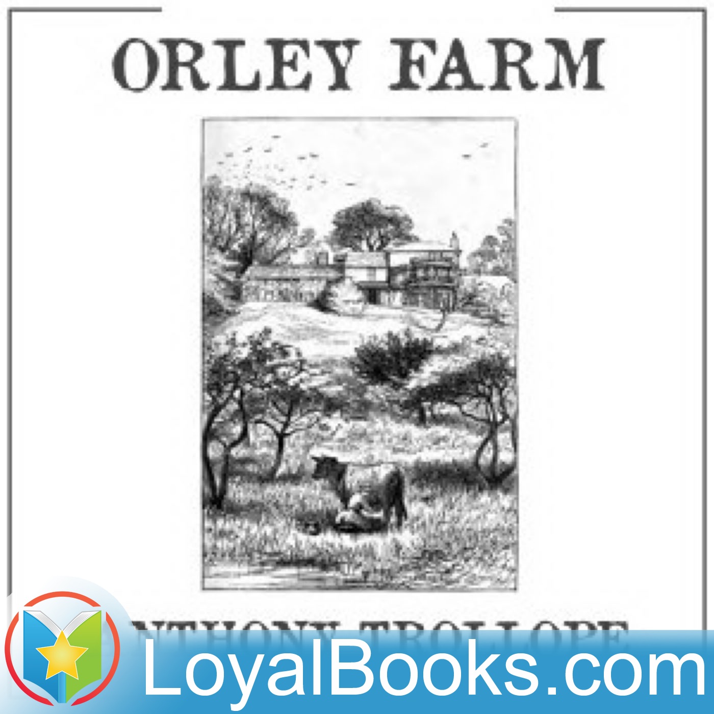Orley Farm by Anthony Trollope