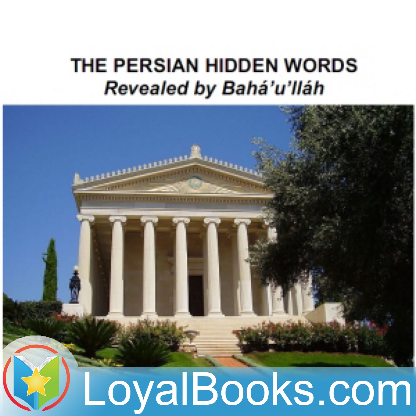 The Persian Hidden Words by Bahá’u'lláh