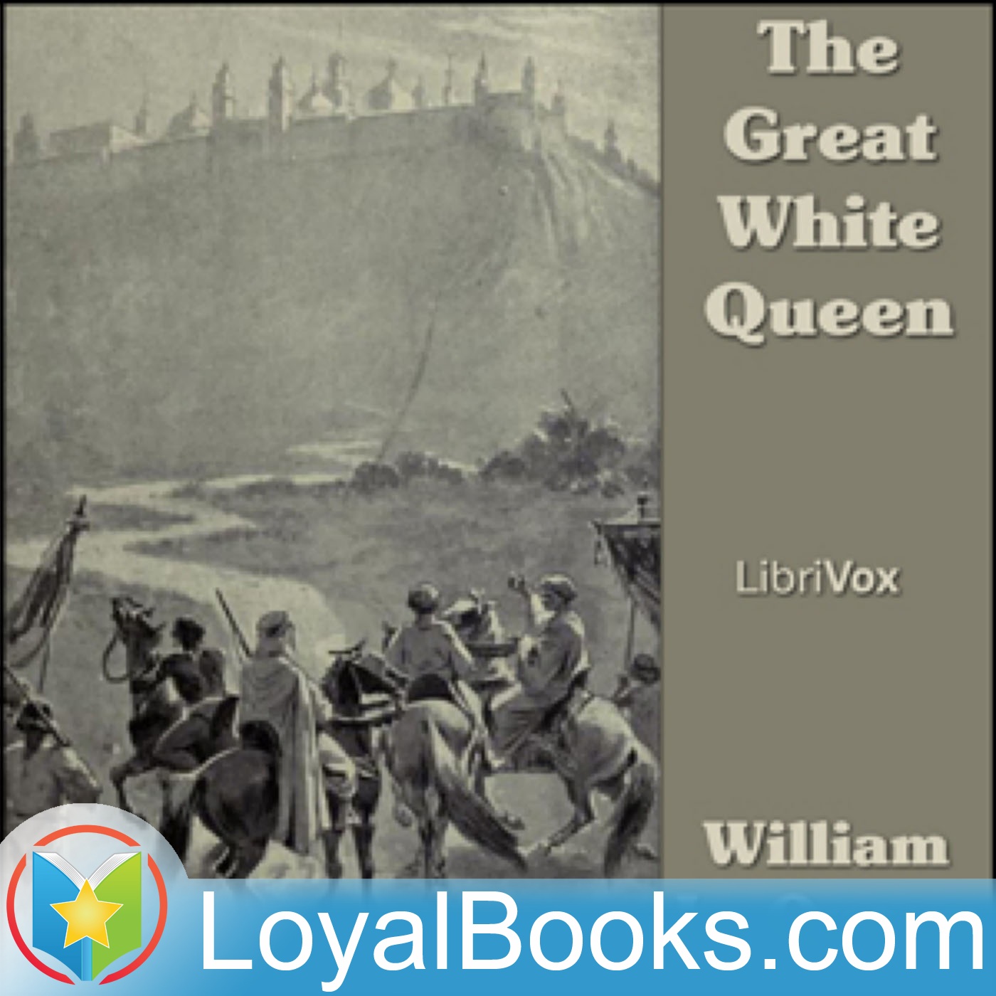 The Great White Queen by William Le Queux The Great White Queen by William Le Queux