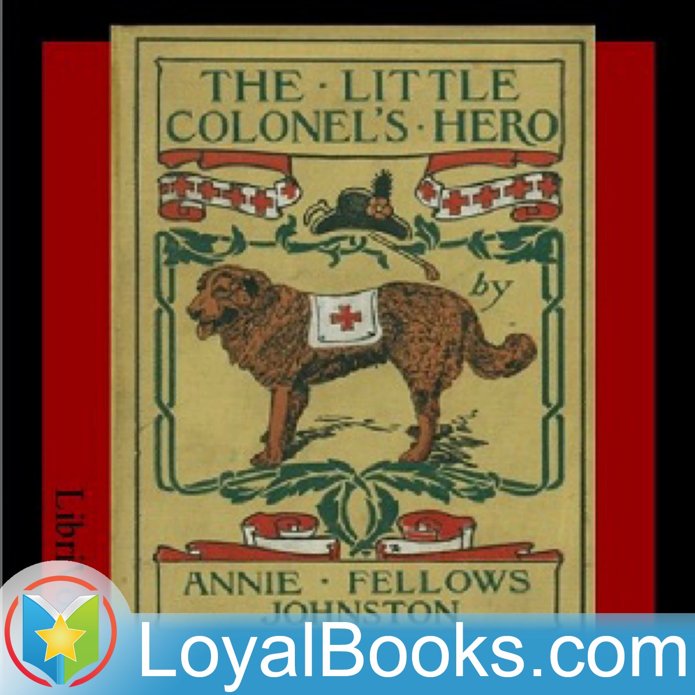 The Little Colonel's Hero by Annie F. Johnston