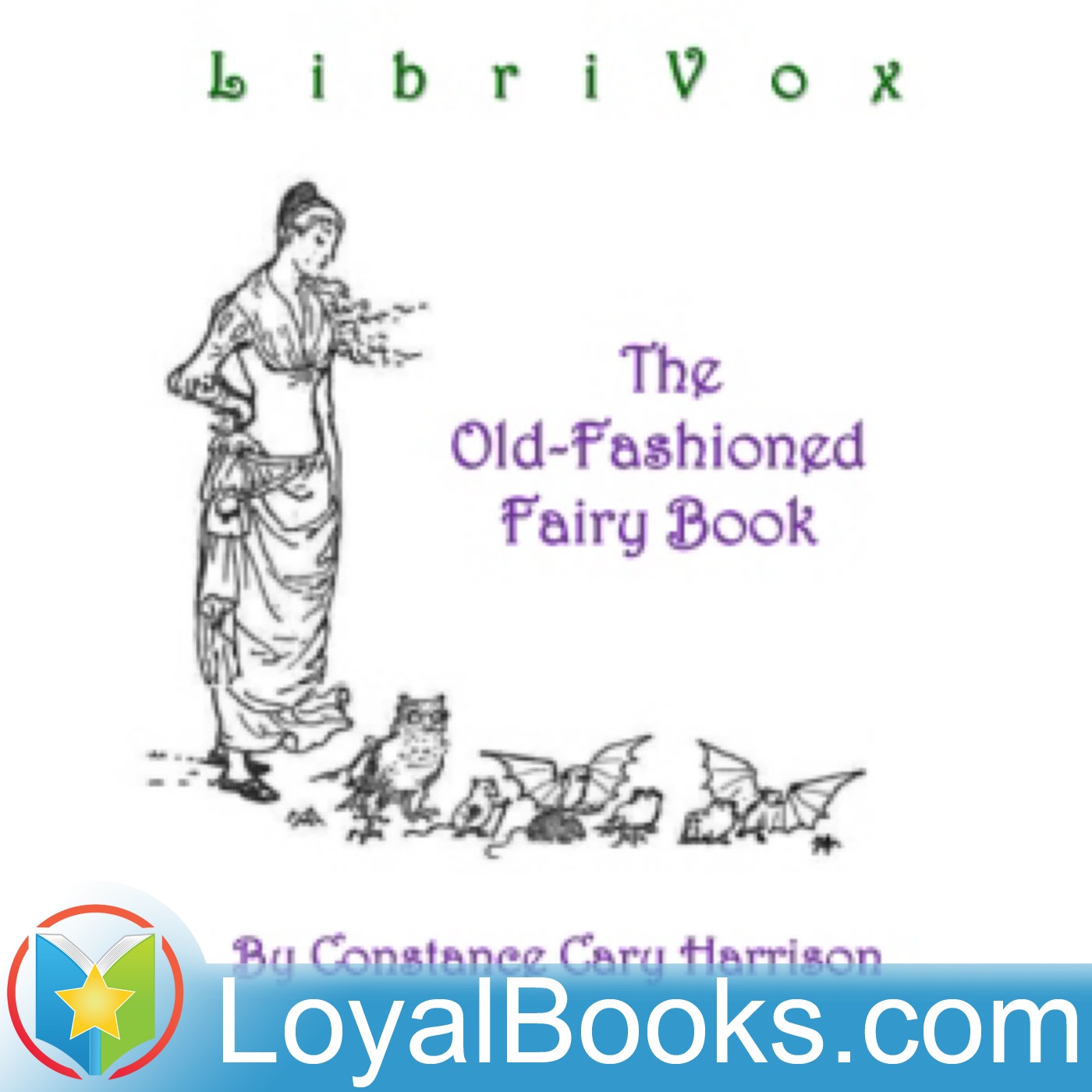 The Old-Fashioned Fairy Book by Constance Cary Harrison