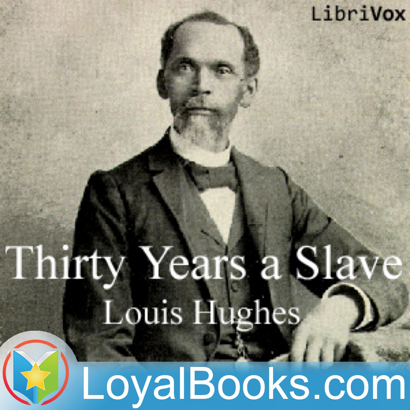 Thirty Years A Slave by Louis Hughes