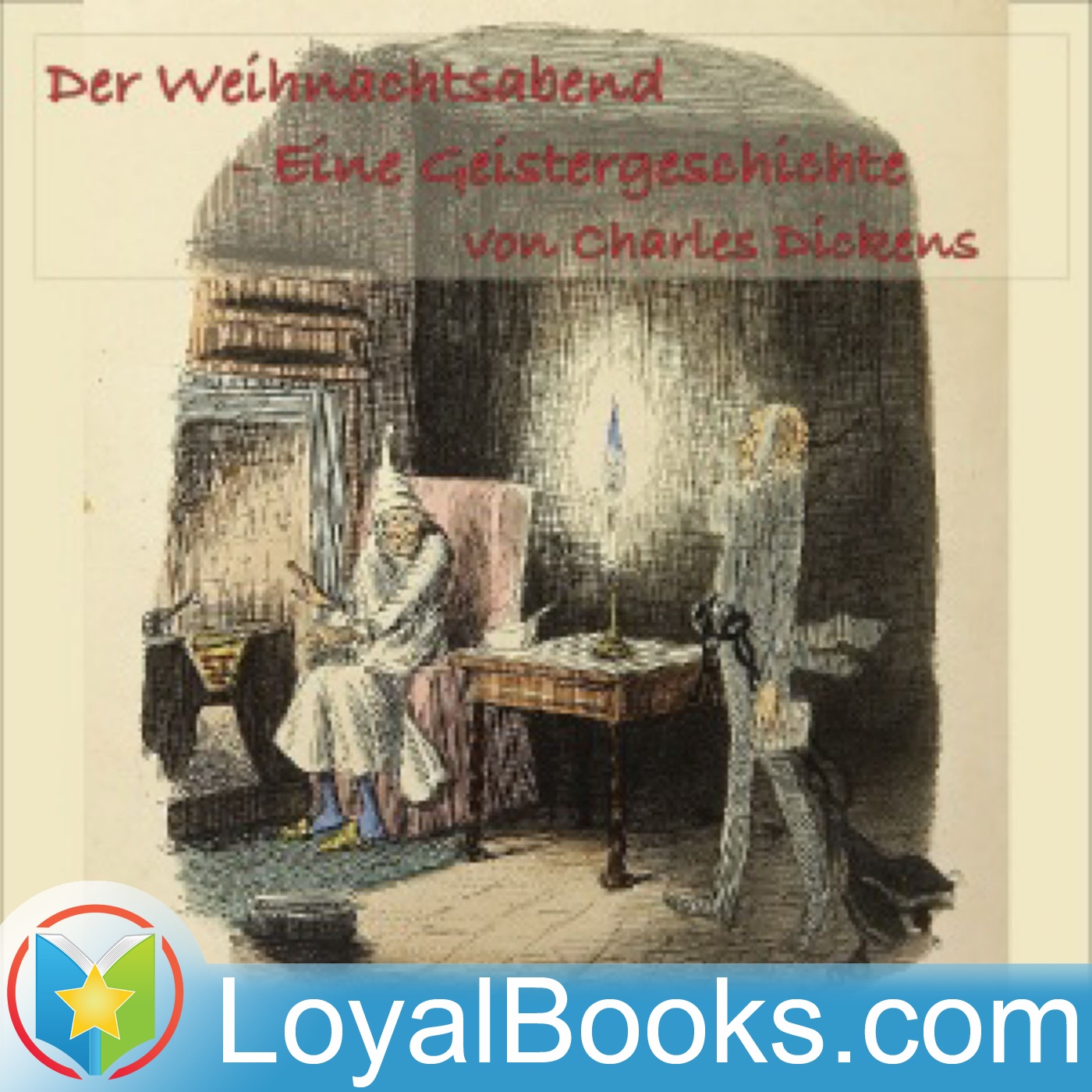Der Weihnachtsabend - Eine Geistergeschichte by Charles Dickens