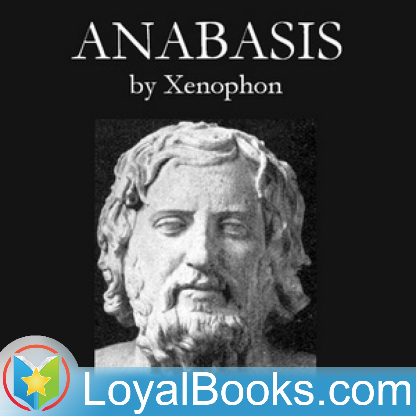 Xenophon's Anabasis by Xenophon